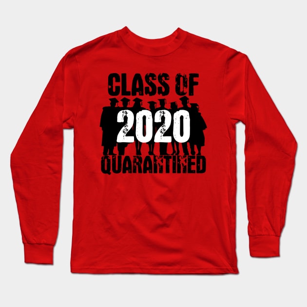 Class Of 2020 Quarantined Long Sleeve T-Shirt by Arrow